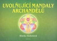 Uvolňující mandaly archandělů - Blanka Bobotová 1