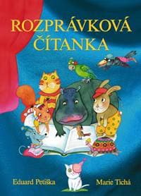 Rozprávková čítanka - Eduard Petiška, Marie Tichá 1