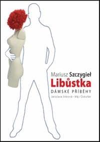 Libůstka - Mariusz Szczygieł 1