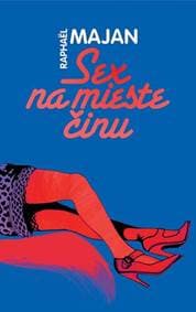 Sex na mieste činu - Raphaël Majan 1