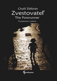 Zvestovateľ The Forerunner - Chalíl Džibrán, Chalíl Džibrán