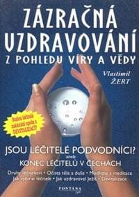 Zázračná uzdravování - Vlastimil Žert 1