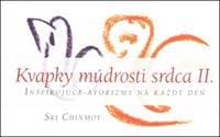 Kvapky múdrosti srdca II. - Sri Chinmoy 1