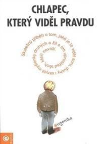 Chlapec, který viděl pravdu - autor neuvedený