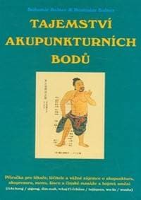 Tajemství akupunkturních bodů - Rostislav Balner, Bohumír Balner 1