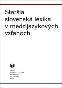 Staršia slovenská lexika v medzijazykových vzťahoch - autor neuvedený 1
