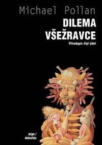 Dilema všežravce - Michael Pollan