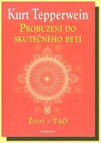 Probuzení do skutečného bytí - Kurt Tepperwein 1