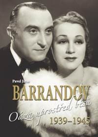 Barrandov Oáza uprostřed běsů 1939 - 1945 - Pavel Jiras