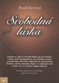 Svobodná láska - Paul Ferrini 1