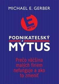 Podnikateľský mýtus - Michael E. Gerber 1