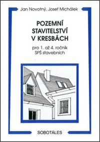 Pozemní stavitelství v kresbách - Jan Novotný, Jozef Michálek