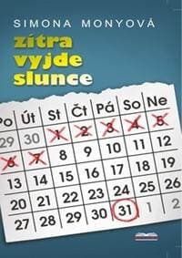 Zítra vyjde slunce - Simona Monyová 1