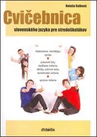 Cvičebnica slovenského jazyka pre stredoškolákov - Nataša Galková 1