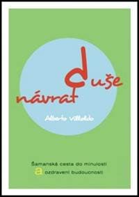 Návrat duše - Alberto Villoldo 1