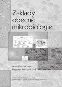 Základy obecné mikrobiologie - Miroslav Němec, Dagmar Matoulková 1