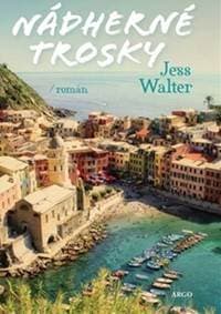 Nádherné trosky - Jess Walter 1