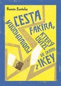Podivuhodná cesta fakíra, který uvízl ve skříni z IKEA - Romain Puertolas 1