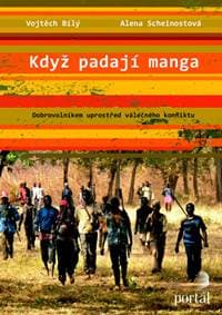 Když padají manga - Vojtěch Bílý, Alena Scheinostová 1