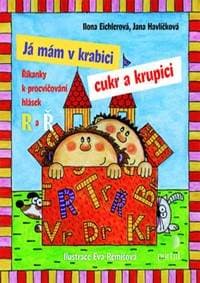 Já mám v krabici cukr a krupici - Ilona Eichlerová, Jana Havlíčková 1