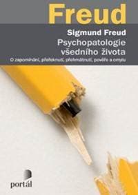 Psychopatologie všedního života - Sigmund Freud 1