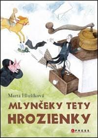 Mlynčeky tety Hrozienky - Marta Hlušíková 1