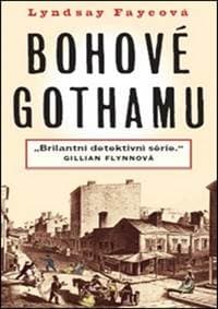 Bohové Gothamu - Lyndsay Fayeová 1