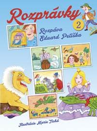 Rozprávky 2 - Eduard Petiška, Marie Tichá 1