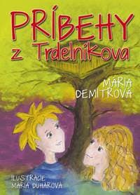 Príbehy z Trdelníkova - Mária Demitrová, Mária Duhárová 1