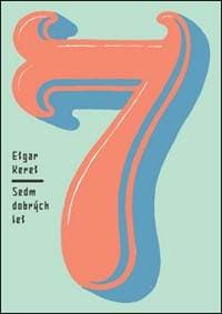 Sedm dobrých let - Etgar Keret 1