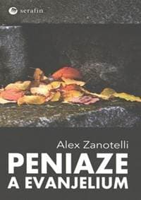 Peniaze a evanjelium - Alex Zanotelli