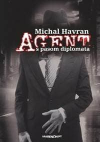 Agent s pasom diplomata - Michal Havran st. 1