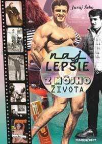 Najlepšie z môjho života - Juraj Šebo 1