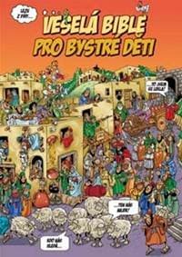 Veselá Bible pro bystré děti - Peter Martin, Len Epstein 1