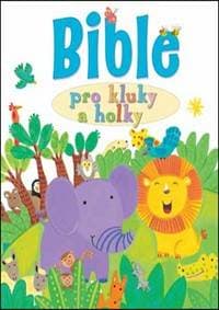 Bible pro kluky a holky - Kay Widdowsonová, Lois Rocková 1