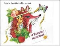 O Zrzečce tanečnici - Marie Szottková Bergerová 1
