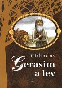 Ctihodný Gerasim a lev - autor neuvedený