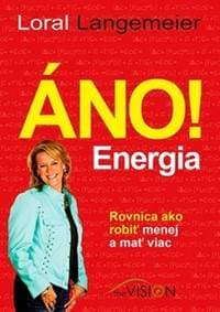 Áno! Energia - Loral Langemeier 1