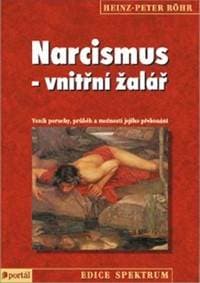 Narcismus - vnitřní žalář - Heinz-Peter Röhr 1