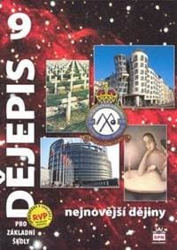 Dějepis 9 pro základní školy Nejnovější dějiny - Veronika Válková
