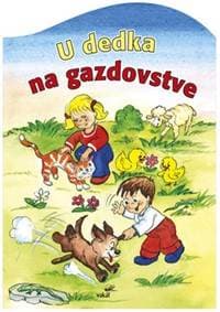 U dedka na gazdovstve - autor neuvedený
