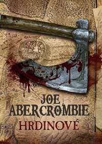 Hrdinové - Joe Abercrombie 1