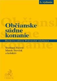 Občianske súdne konanie. 2. vydanie - Svetlana Ficová, Marek Števček a kolektív