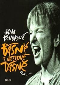 Básně z jazzové dásně - Jana Koubková