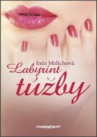 Labyrint túžby - Inéz Melichová 1