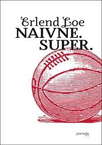 Naivne.Super. - Erlend Loe