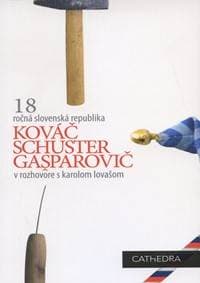 Kováč, Schuster, Gašparovič v rozhovore s Karolom Lovašom - Karol Lovaš 1