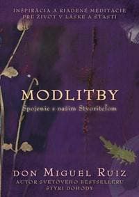 Modlitby - Miguel Ruiz 1