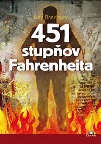 451 stupňov Fahrenheita - Ray Bradbury 1