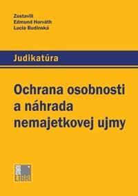Ochrana osobnosti a náhrada nemajetkovej ujmy - Edmund Horváth, Lucia Budinská 1